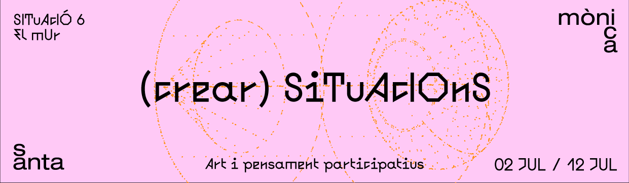 (crear) Situacions: art i pensament participatius